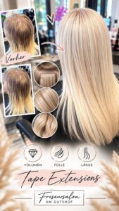 Vorher‑Nachher-Fotos und Nahaufnahmen blonder Tape‑Extensions; Texte: Vorher, VOLUMEN, FÜLLE, LÄNGE, Tape Extensions, Friseursalon AM GUTSHOF